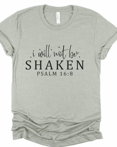 I Will Not Be Shaken Psalm 16 8 Graphic Tee