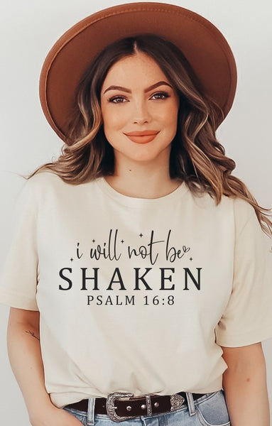 I Will Not Be Shaken Psalm 16 8 Graphic Tee