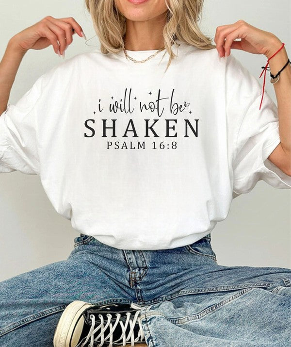 I Will Not Be Shaken Psalm 16 8 Graphic Tee