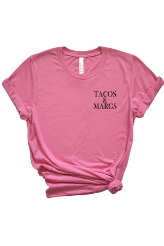 Tacos and Margs Tee